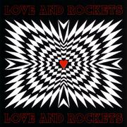 Love And Rockets (Delxue)