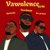 Yaadman fka Yung L - Vawulence (Remix)