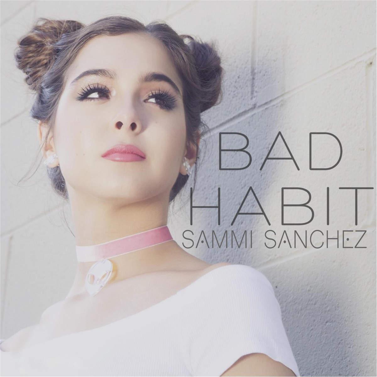 bad habit sammi sanchez 网易云音乐