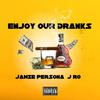 Jamie Persona - Enjoy Our Dranks (feat. J-Ro)