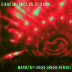 Handz Up (VESK GREEN REMIX)专辑