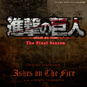 Ashes on The Fire(進撃の巨人 The Final Season Original Soundtrack)专辑