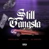 Native Kyng - Still Gangsta (feat. Dayo G & DL Down3r) (Special Version)