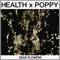 DEAD FLOWERS