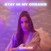 Adeline - Stay In My Dreams