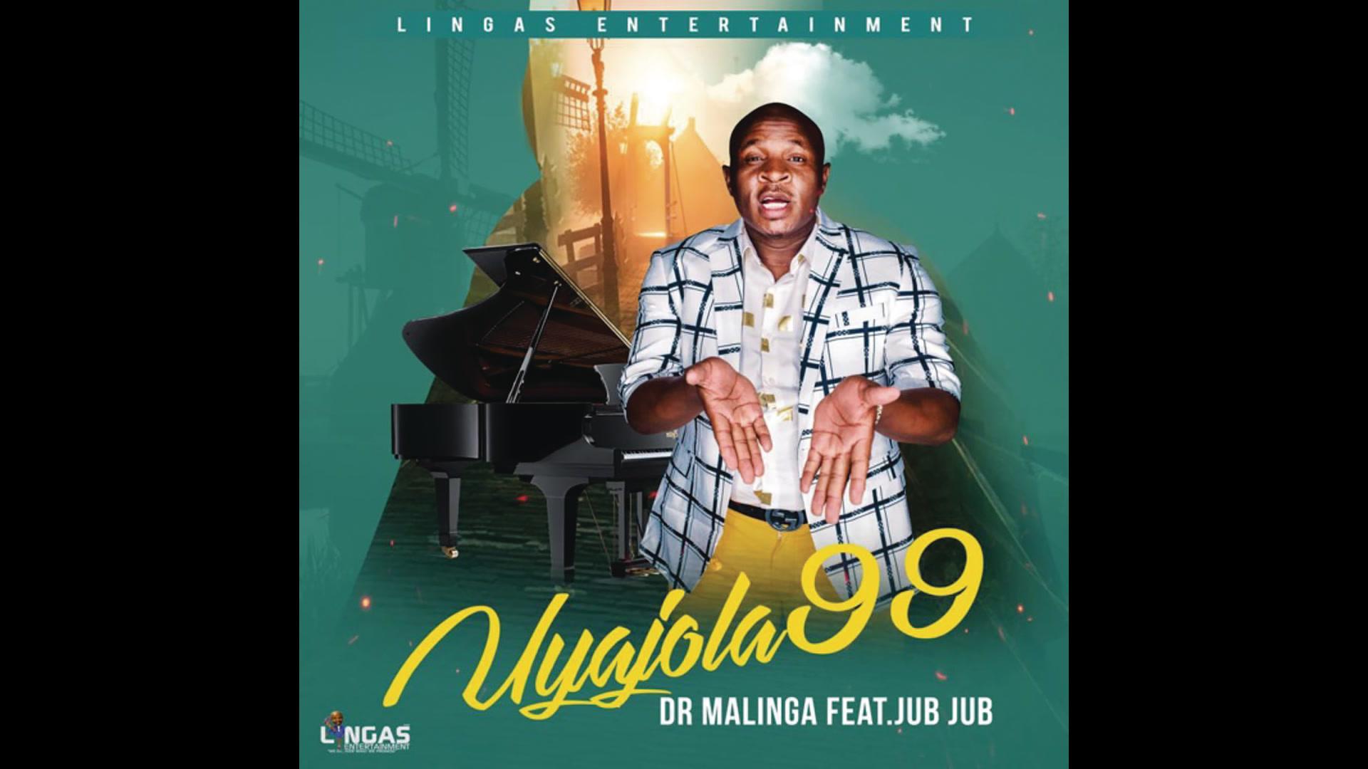 DR Malinga - Uyajola 99 (Official Audio)