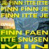 Tuveia - Je finn itte itte finn finn je finn itte je finn faen itte snusen min