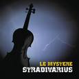 Le Mystère Stradivarius