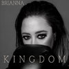 Brianna - Kingdom (feat. Swisha Man Slim)