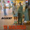 DJ Lucky - Te Agradezco