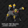 James Hiraeth - Hold Me Back