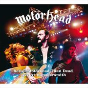 Better Motorhead Than Dead: Live at Hammersmith