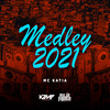 Mc Kátia - Medley 2021