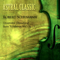 Astral Classic - Robert Schumann (슈만)