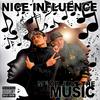 Nice Influence - Me Or Just The Music (feat. Nathan N!ce & Influence)