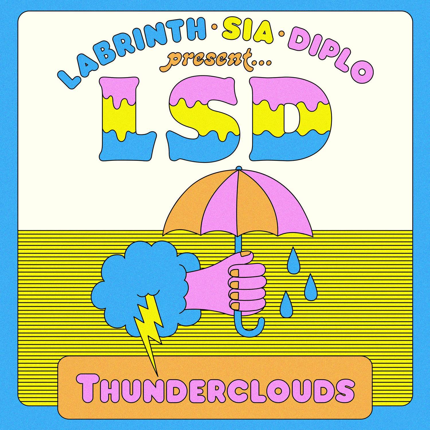 LSD - Thunderclouds (Ft. Sia, Diplo, Labrinth) 三人组合