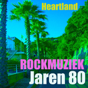 Rockmuziek jaren 80专辑