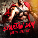 Spartan Jam: Hits to Stay Fit专辑