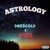 Dre2Cold - Astrology (feat. Ap Gudda)