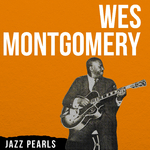 Wes Montgomery, Jazz Pearls专辑