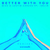 3LAU - Better With You (Kastra & twoDB Remix)