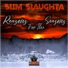 Slim Slaughta - Reasons