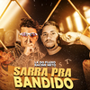 LK do Fluxo - Sarra pra Bandido (Brega Funk)