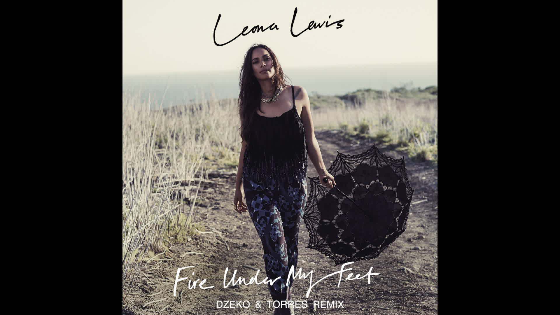 Leona Lewis - Fire Under My Feet (Dzeko & Torres Remix / Audio)