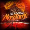 Dj Gabriel Dutra - Eu Vou Macetando (feat. MC GN SHEIK CDB & MC Myres)