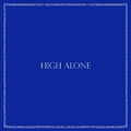 High Alone