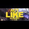 Baby Racks - Act Like