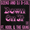 Dzeko - Down On It (feat. Kool & The Gang)