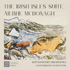 RTE Concert Orchestra - Irish Isles Suite: II. The Blasket Islands