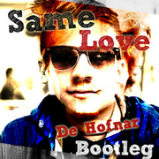 Same Love (De Hofnar Bootleg)