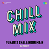 DJ Percy - Pukarta Chala Hoon Main Chill Mix