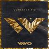 VAVO - Comeback Kid