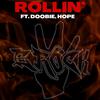 e-rock - Rollin' (feat. Doobie & Hope)