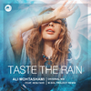 Ali Mohtashami - Taste the Rain (M-Sol Project Balearic Remix)