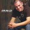 John Miller - Wish I Wished You Well