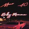 Mano - Baby Momma (feat. AC Music)