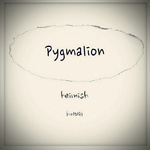 Pygmalion专辑