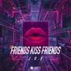 J.O.Y - Friends Kiss Friends