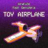 KryFuZe - Toy Airplane (Instrumental)