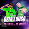 DJ San - Desce Bem Louca