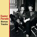 Easter Parade Bonus Tracks