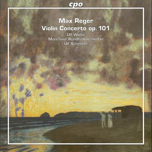 REGER, M.: Violin Concerto in A Major, Op. 101 (Wallin, Munich Radio Orchestra, Schirmer)专辑