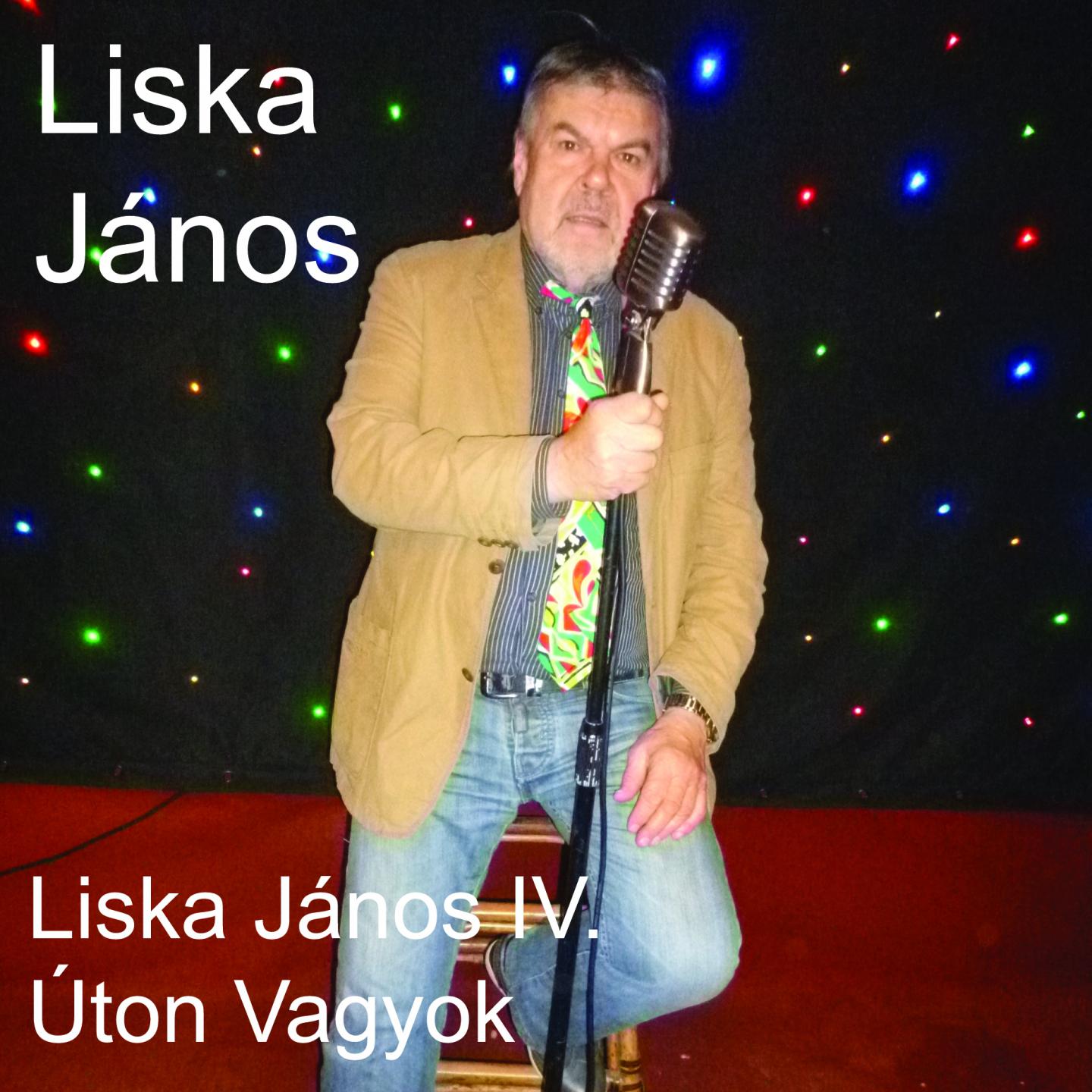 Liska János, Vol. 4 (Úton Vagyok)专辑