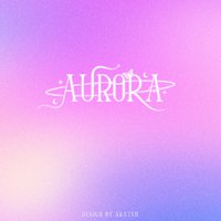 AURORA极光团资料,AURORA极光团最新歌曲,AURORA极光团MV视频,AURORA极光团音乐专辑,AURORA极光团好听的歌