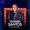 Yasmin Santos - Cuidado Que Eu Te Supero (Ao Vivo)