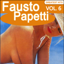 Fausto Papetti Greatest Hits, Vol. 6 (Remastered)专辑